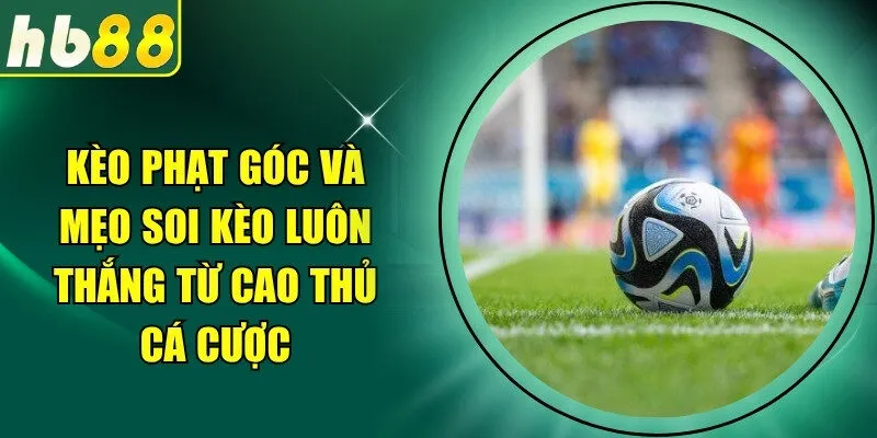 Kèo Phạt Góc